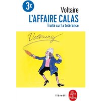 L'Affaire Calas - Traité sur la tolérance