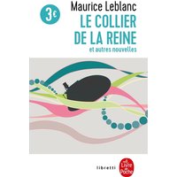 Le Collier de la reine et autres nouvelles - Arsène Lupin