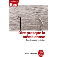 Dire presque la même chose : expériences de traduction