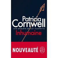 Une enquête de Kay Scarpetta. Inhumaine