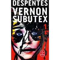 Vernon Subutex (Tome 1)