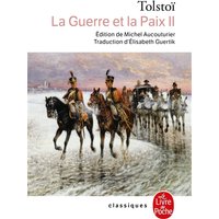 La Guerre et la Paix (Tome 2)