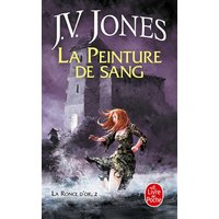 La Peinture de sang (La Ronce d'or, Tome 2)