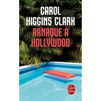 Une enquête de Regan Reilly. Arnaque à Hollywood