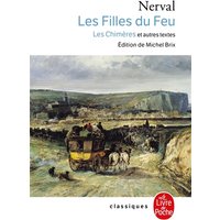 Les filles du feu. Petits châteaux de Bohême. Promenades et souvenirs