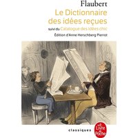 Le dictionnaire des idées reçues. Le catalogue des idées chic