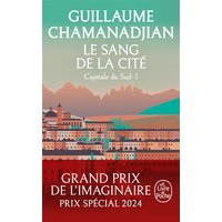 La tour de garde. Capitale du Sud. Vol. 1. Le sang de la cité