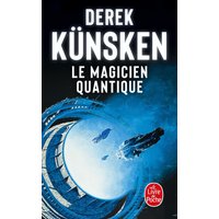 Cycle de l'évolution quantique. Vol. 1. Le magicien quantique