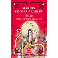 Troie ou La trahison des dieux