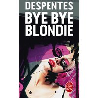 Bye bye Blondie