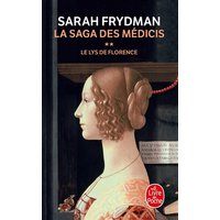 Le Lys de Florence ( La Saga des Médicis, Tome 2)