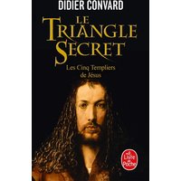 Les Cinq Templiers de Jésus (Le Triangle secret, Tome 2)