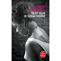 Tant que je serai noire