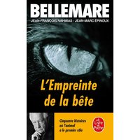 L'Empreinte de la bête - Cinquante histoires où l'animal a le premier rôle