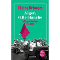 Alger, ville blanche (La Bicyclette bleue, Tome 8) - La bicyclette bleue 1959- 1960