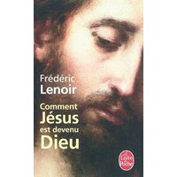 Comment Jésus est devenu Dieu
