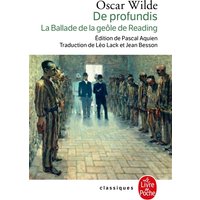 De profundis. La ballade de la geôle de Reading. L'artiste en prison