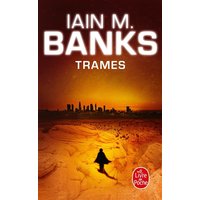 Trames (Cycle de la Culture, Tome 7)