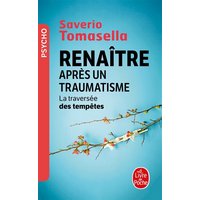 Renaître après un traumatisme : la traversée des tempêtes