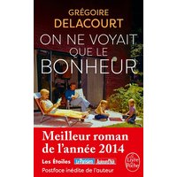 On ne voyait que le bonheur