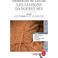 Les Liaisons dangereuses (Edition pédagogique) - Dossier thématique : Les Femmes et la société