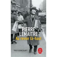 Au revoir lahaut prix goncourt 2013