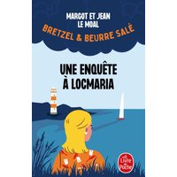 Une enquête à Locmaria (Bretzel & beurre salé, Enquête 1)
