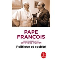 Politique et société : rencontres avec Dominique Wolton