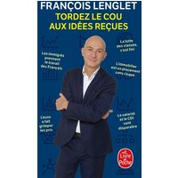 Tordez le cou aux idées reçues