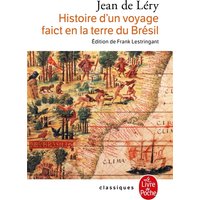 Histoire d'un voyage faict en la terre du Brésil (1578) : 2e édition, 1580