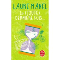 La (toute) dernière fois...