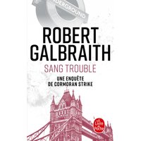 Une enquête de Cormoran Strike. Sang trouble