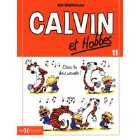 Calvin et Hobbes. Vol. 11. Chou bi dou wouah !