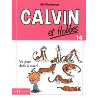 Calvin et Hobbes. Vol. 14. Va jouer dans le mixer !