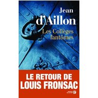 Chroniques du collège de Clermont. Les collèges fantômes : une conspiration contre M. de Richelieu