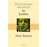 Dictionnaire amoureux des jardins