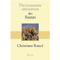 Dictionnaire amoureux des saints