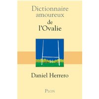 Dictionnaire amoureux de l'ovalie
