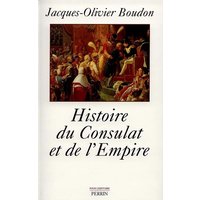 Histoire du Consulat et de l'Empire, 1799-1815