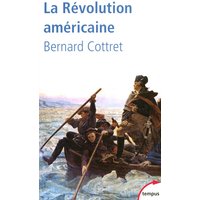 La révolution américaine : la quête du bonheur, 1763-1787