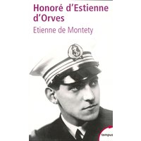 Honoré d'Estienne d'Orves : un héros français