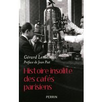 Histoire insolite des cafés parisiens