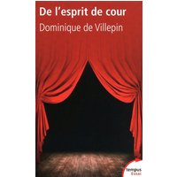 De l'esprit de cour : la malédiction française