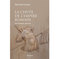 La chute de l'Empire romain : une histoire sans fin