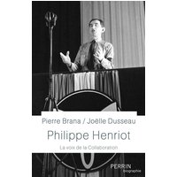 Philippe Henriot : la voix de la collaboration
