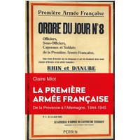 La première armée française : de la Provence à l'Allemagne, 1944-1945