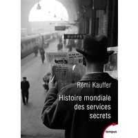 Histoire mondiale des services secrets : de l'Antiquité à nos jours