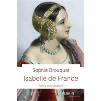Isabelle de France - Reine d'Angleterre