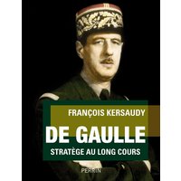 De Gaulle : stratège au long cours