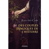 Des couples tragiques de l'histoire